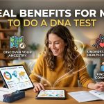 Benefits For Me To Do A DNA Test