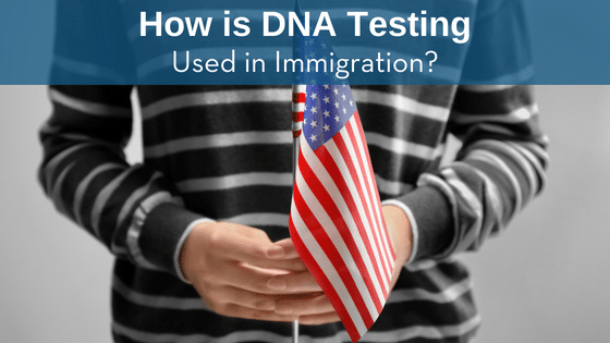 Immigration DNA Test
